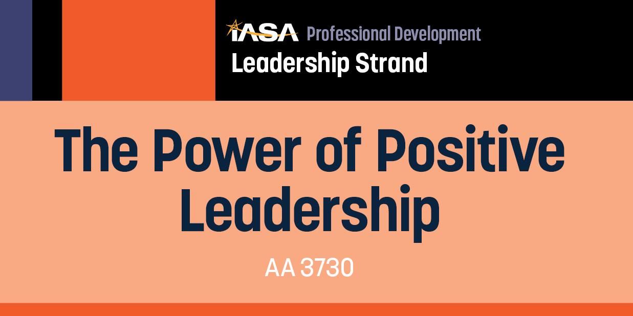 power of positive leadership